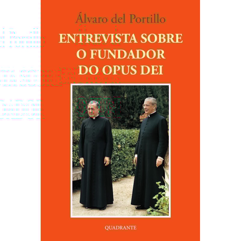 ENTREVISTA SOBRE O FUNDADOR DO OPUS DEI