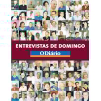 ENTREVISTAS DE DOMINGO: O DIÁRIO ENTREVISTAS DE DOMINGO: O DIÁRIO