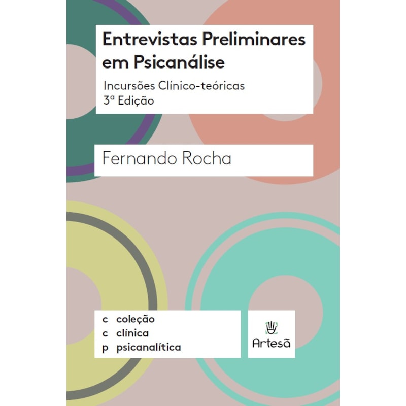 Entrevistas preliminares em psicanálise: incursões clínico-teóricas