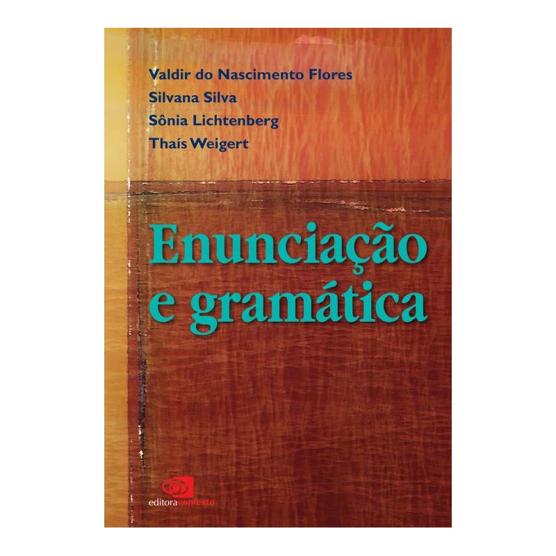 ENUNCIAÇÃO E GRAMÁTICA