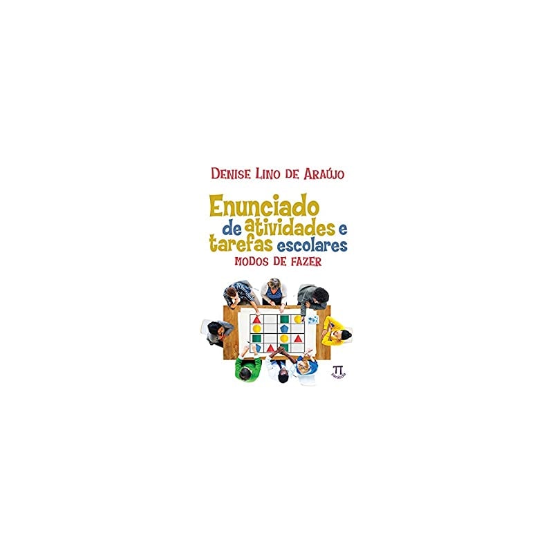 Enunciado de atividades e tarefas escolares - modos de fazer