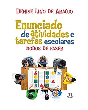 Enunciado de atividades e tarefas escolares - modos de fazer