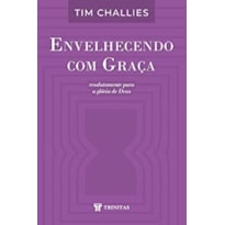 ENVELHECENDO COM GRAÇA