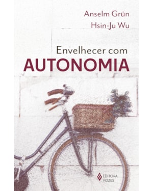 ENVELHECER COM AUTONOMIA