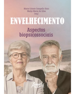 ENVELHECIMENTO: ASPECTOS BIOPSICOSSOCIAIS