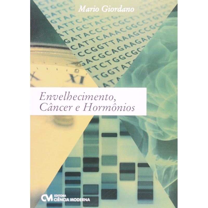ENVELHECIMENTO, CÂNCER E HORMÔNIOS