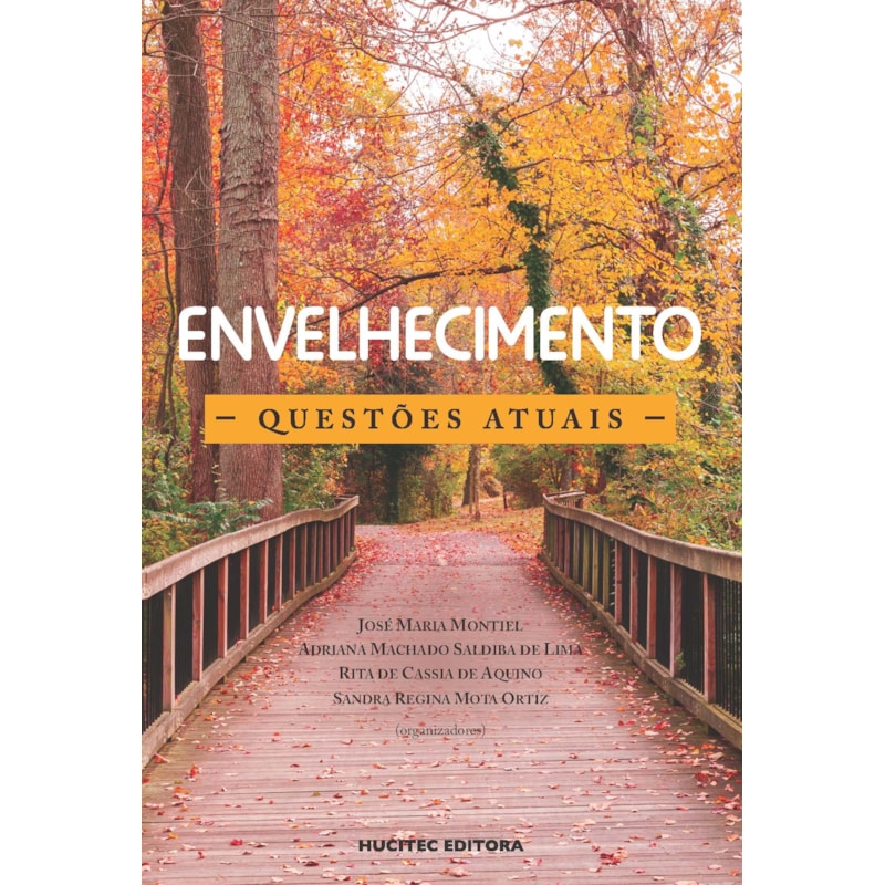 ENVELHECIMENTO: QUESTÕES ATUAIS