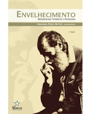 ENVELHECIMENTO: REFERENCIAIS TEORICOS E PESQUISAS - COL. VELHICE E SOCIEDAD - 2