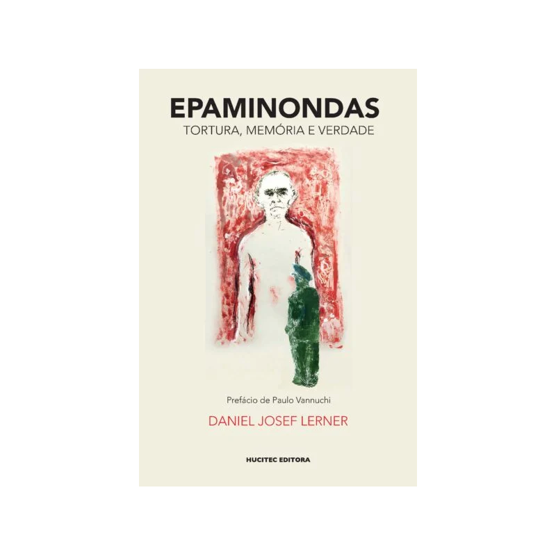 EPAMINONDAS: TORTURA, MEMÓRIA E VERDADE