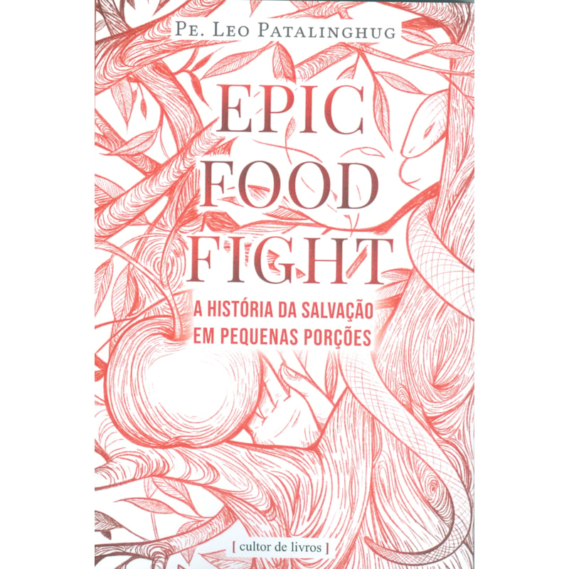 Epic food fight - A história da salvação em pequenas porções