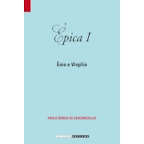 ÉPICA I - ÊNIO E VIRGÍLIO