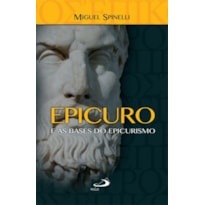 Epicuro e as bases do epicurismo