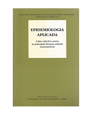 EPIDEMIOLOGIA APLICADA - A LUTA COLECTIVA CONTRA AS PRINCIPAIS DOENÇAS ANIMAIS TRANSMISSÍVEIS