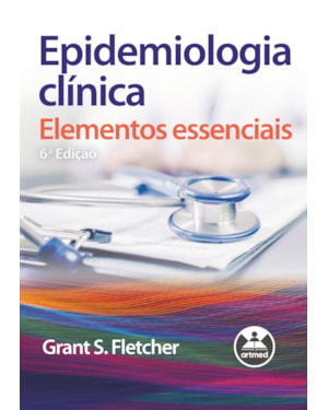 EPIDEMIOLOGIA CLÍNICA: ELEMENTOS ESSENCIAIS