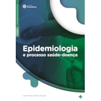 EPIDEMIOLOGIA E PROCESSO SAÚDE-DOENÇA