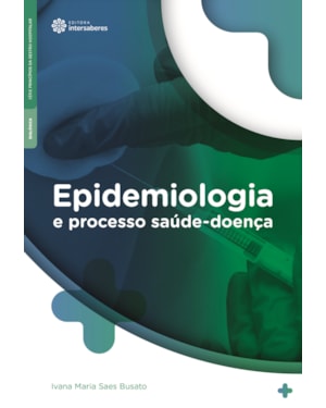 EPIDEMIOLOGIA E PROCESSO SAÚDE-DOENÇA