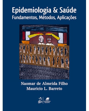 EPIDEMIOLOGIA & SAÚDE - FUNDAMENTOS, MÉTODOS E APLICAÇÕES