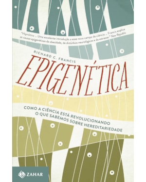 EPIGENÉTICA: COMO A CIÊNCIA ESTÁ REVOLUCIONANDO O QUE SABEMOS SOBRE HEREDITARIEDADE