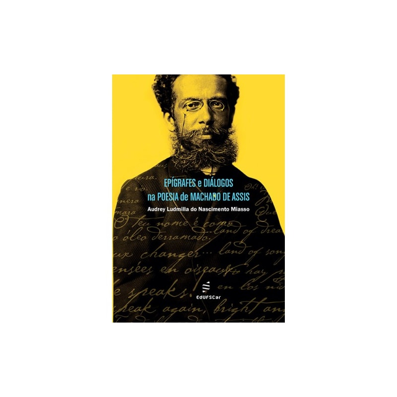 EPÍGRAFES E DIÁLOGOS NA POESIA DE MACHADO DE ASSIS