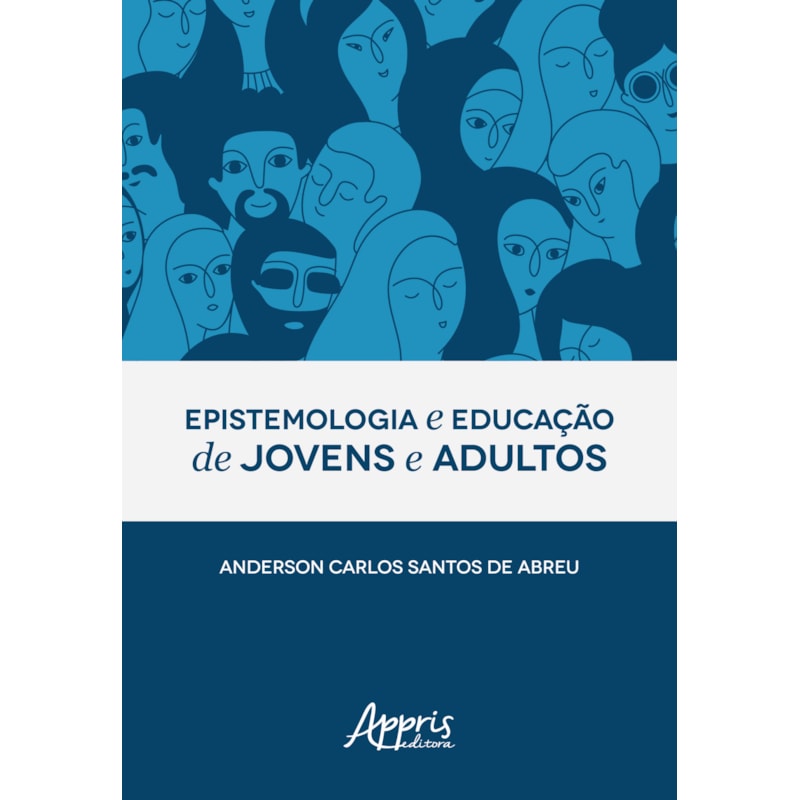 EPISTEMOLOGIA E EDUCAÇÃO DE JOVENS E ADULTOS