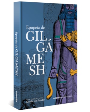 EPOPEIA DE GILGÁMESH (CAPA DURA)