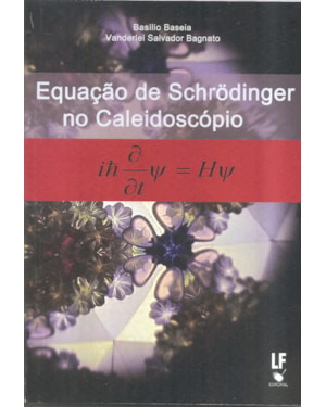 EQUAÇÃO DE SCHRÖDINGER NO CALEIDOSCÓPIO