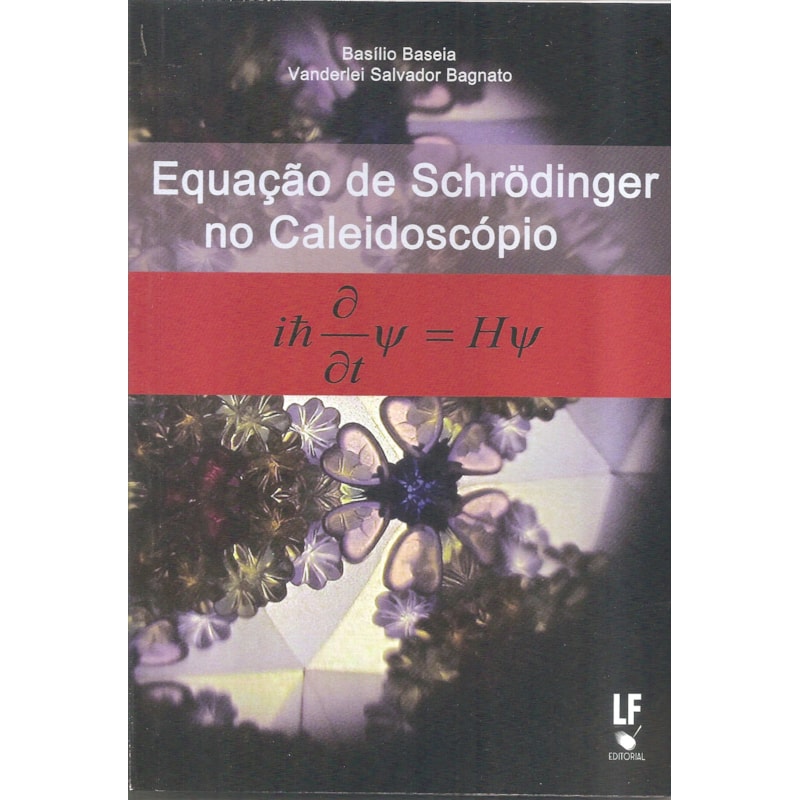 EQUAÇÃO DE SCHRÖDINGER NO CALEIDOSCÓPIO