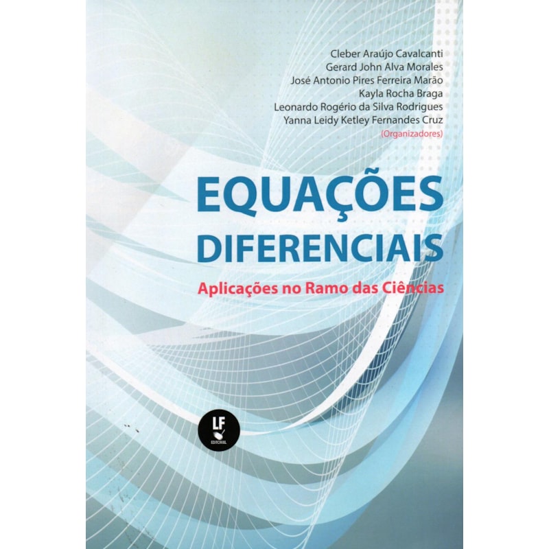 EQUAÇÕES DIFERENCIAIS: APLICAÇÕES NO RAMO DAS CIÊNCIAS