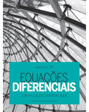 EQUAÇÕES DIFERENCIAIS: COM APLICAÇÕES EM MODELAGEM