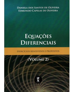 EQUAÇÕES DIFERENCIAIS: EXERCÍCIOS RESOLVIDOS E PROPOSTOS
