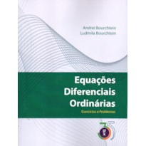 EQUAÇÕES DIFERENCIAIS ORDINÁRIAS: EXERCICIOS E PROBLEMAS