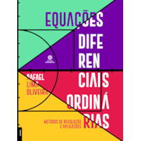 EQUAÇÕES DIFERENCIAIS ORDINÁRIAS:: MÉTODOS DE RESOLUÇÃO E APLICAÇÕES