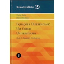 EQUAÇÕES DIFERENCIAIS: UM CURSO UNIVERSITÁRIO: PARTE I: EQUAÇOES ORDINÁRIAS