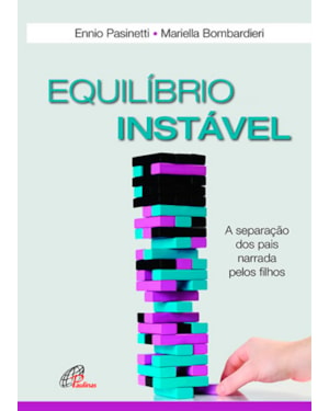 Equilíbrio instável: a separação dos pais narrada pelos filhos