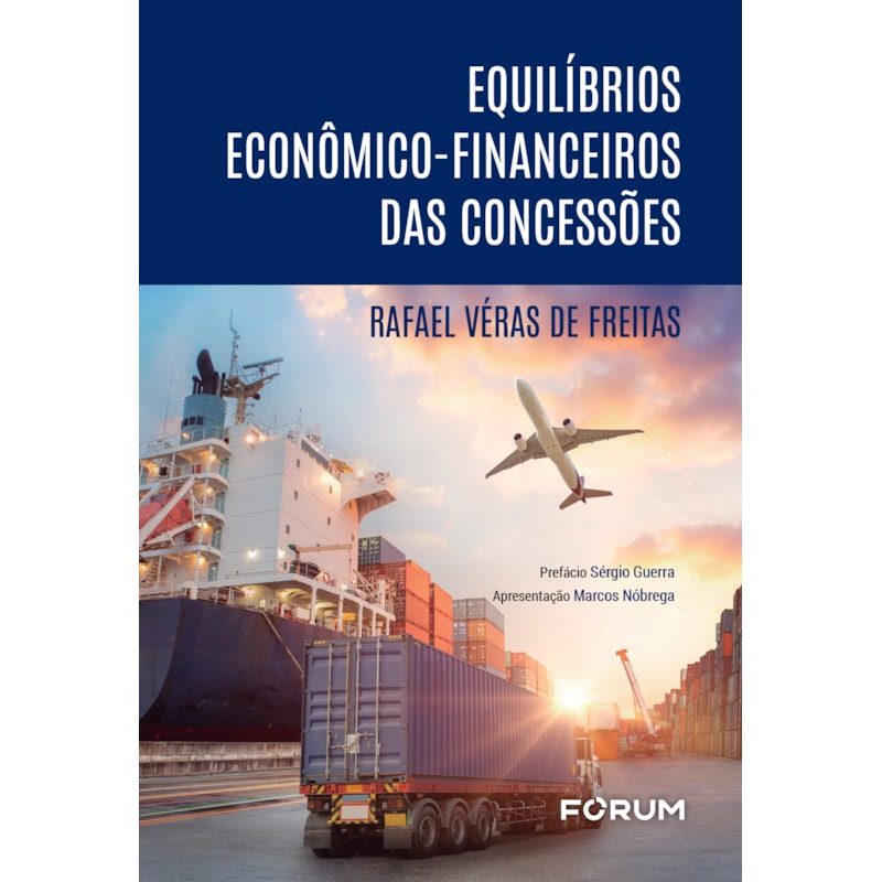 EQUILÍBRIOS ECONÔMICO-FINANCEIRO DAS CONCESSÕES