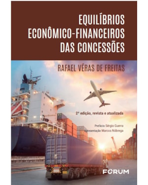 Equilíbrios econômico-financeiros das concessões