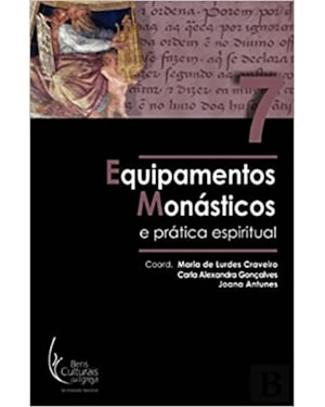 EQUIPAMENTOS MONÁSTICOS E PRÁTICA ESPIRITUAL