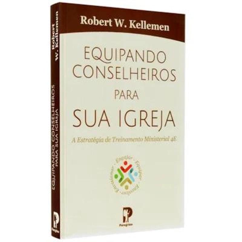 EQUIPANDO CONSELHEIROS PARA A SUA IGREJA