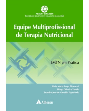 Equipe multiprofissional de terapia nutricional: EMTN em prática