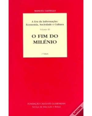 ERA DA INFORMACAO III FIM DO MILENIO