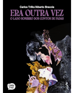 ERA OUTRA VEZ: O LADO SOMBRIO DOS CONTOS DE FADAS