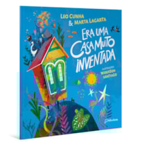 ERA UMA CASA MUITO INVENTADA