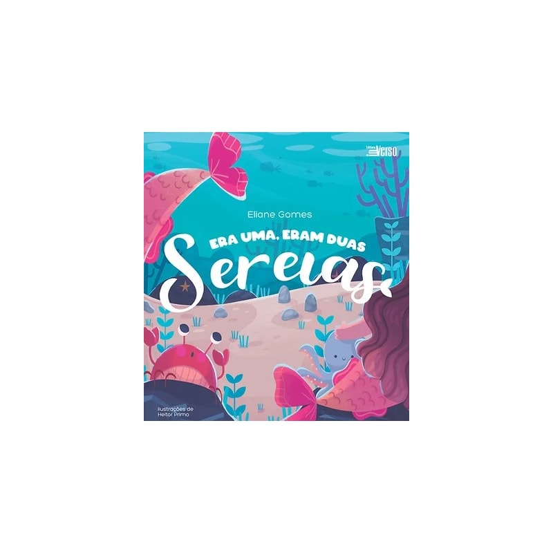 ERA UMA, ERAM DUAS SEREIAS