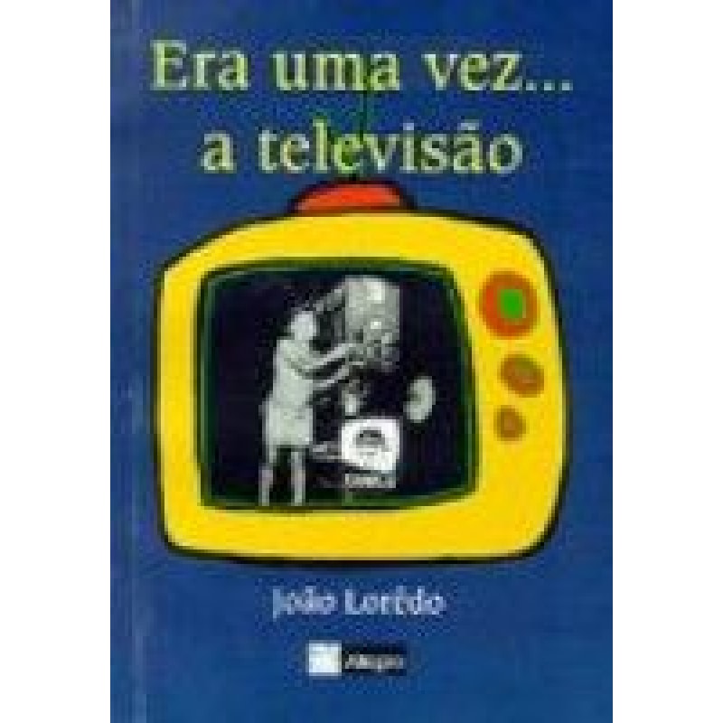 ERA UMA VEZ A TELEVISAO