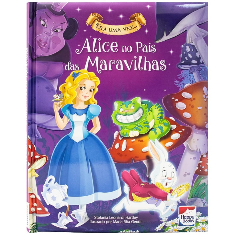 ERA UMA VEZ... ALICE NO PAIS DAS MARAVILHAS