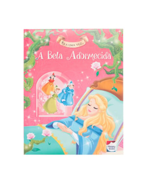 ERA UMA VEZ... BELA ADORMECIDA, A