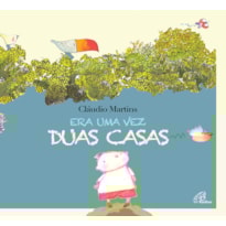ERA UMA VEZ DUAS CASAS