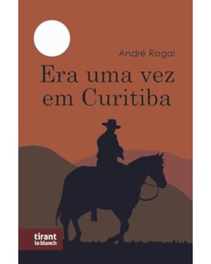 ERA UMA VEZ EM CURITIBA