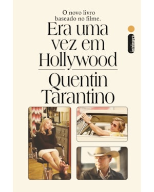 ERA UMA VEZ EM HOLLYWOOD: O NOVO LIVRO BASEADO NO FILME