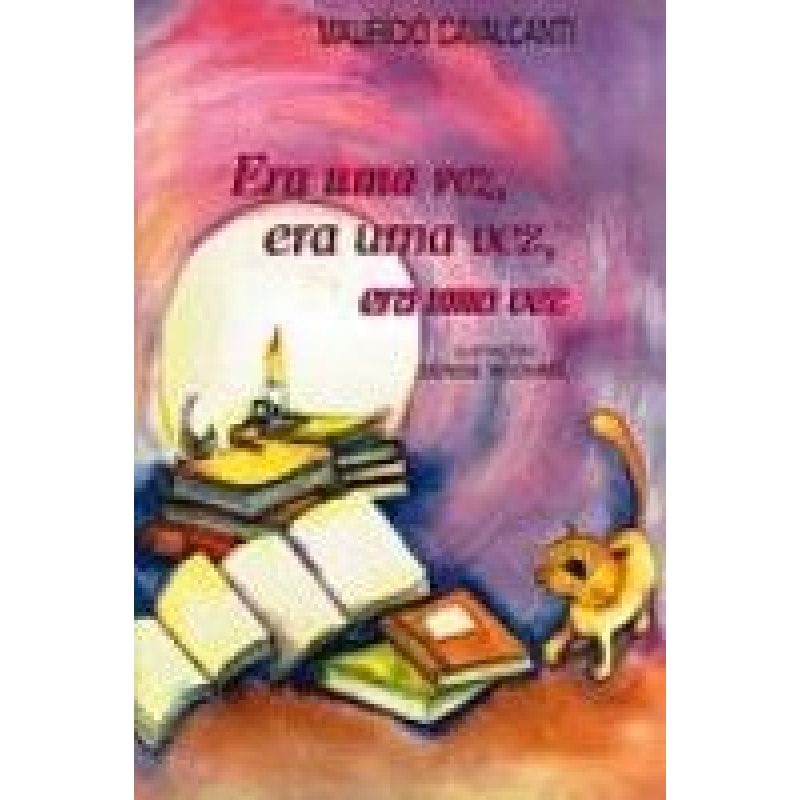 ERA UMA VEZ, ERA UMA VEZ, ERA UMA VEZ